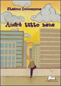 Andrà tutto bene - Stefano Iannaccone - copertina