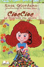 CiocCioc. La diversità che unisce. Ediz. illustrata