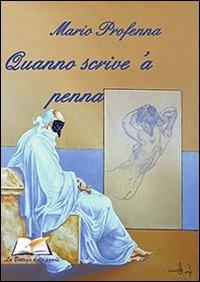 Quanno scrive 'a penna - Mario Profenna - copertina