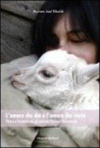 L' amore che dai è l'amore che resta. Vivere e lavorare con gli animali - Myriam Jael Riboldi - copertina