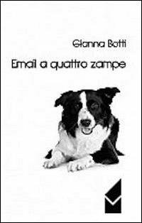 E.mail a quattro zampe - Gianna Botti - copertina