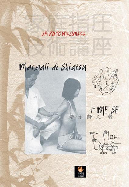 Manuali di shiatsu. 1° mese - Shizuto Masunaga - copertina