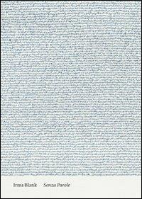 Irma Blank. Senza parole. Ediz. italiana e inglese - Luca Cerizza - copertina