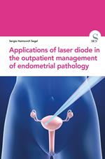Applications of laser diode in the outpatient management of endometrial pathology