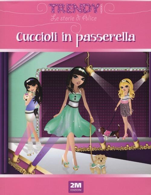 Cuccioli in passerella - Magda Marasco,Miscenka Solima - copertina