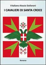 I cavalieri di Santa Croce