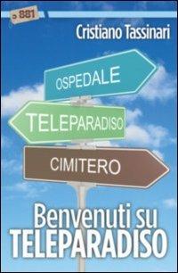 Benvenuti su Teleparadiso - Cristiano Tassinari - copertina