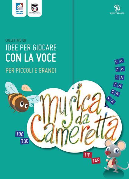 Musica da cameretta. Idee per giocare con la voce per piccoli e grandi. Con audiolibro. CD Audio - copertina