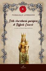 Della straordinaria guarigione di Raffaela Casaccio