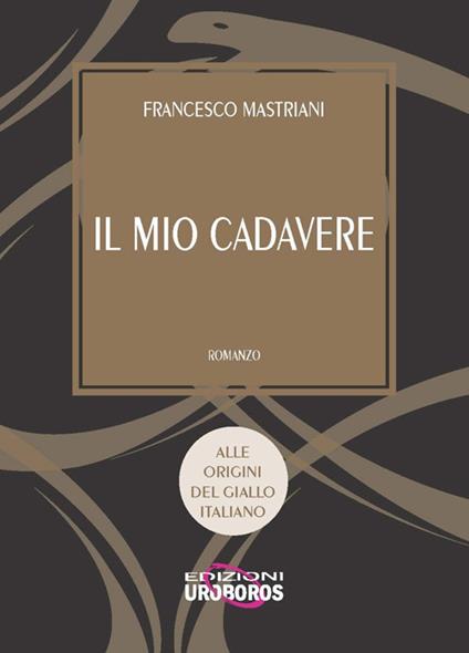 Il mio cadavere - Francesco Mastriani - copertina