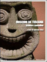 Moschini da Tuscania. Scultore contadino - copertina