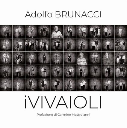 iVIVAIOLI. Racconto per immagini di una comunità e del suo territorio. Ediz. illustrata - Adolfo Brunacci - copertina