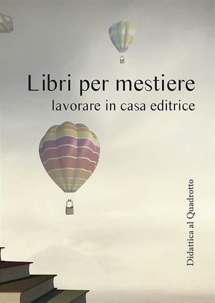 Libri per mestiere - Alba Carella,Guido Del Duca - ebook