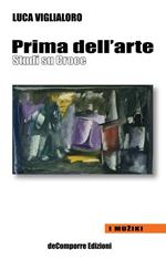 Prima dell'arte. Studi su Croce