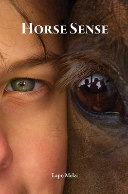Horse sense. Ediz. italiana - Lapo Melzi - copertina