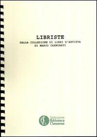 Libriste. Dalla collezione di libri d'artista di Marco Caminati - copertina