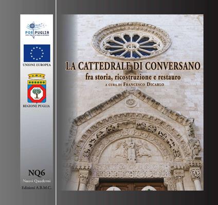 La cattedrale di Conversano fra storia, ricostruzione e restauro. Guida breve - copertina