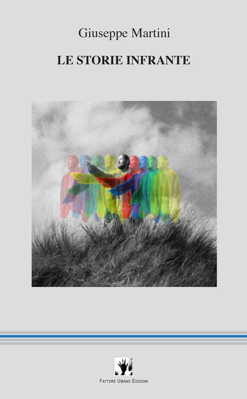 Le storie infrante - Giuseppe Martini - copertina