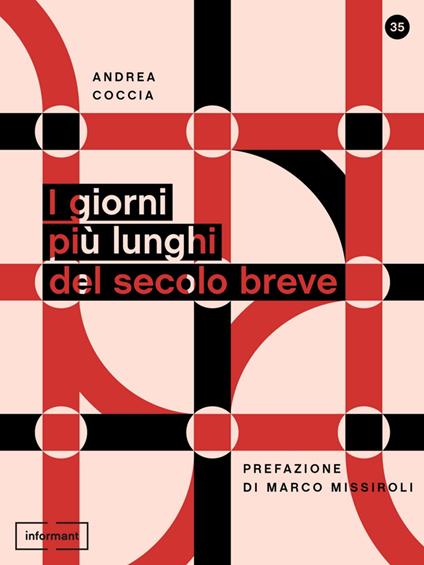 I giorni più lunghi del secolo breve - Andrea Coccia - copertina