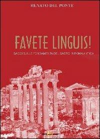 Favete linguis! Saggi sulle fondamenta del sacro in Roma antica - Renato Del Ponte - copertina
