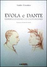 Evola e Dante. Ghibellinismo ed esoterismo