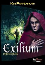 Exilium. L'inferno di Dante