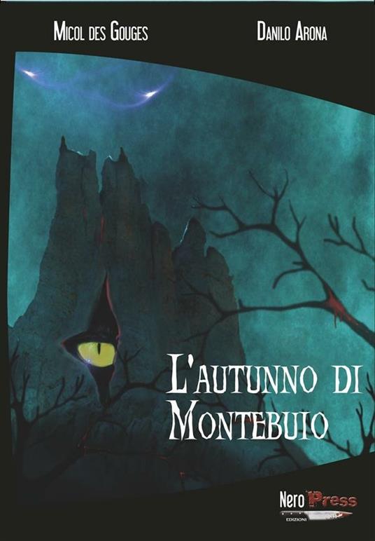 L' autunno di Montebuio - Danilo Arona,Micol Des Gouges - ebook