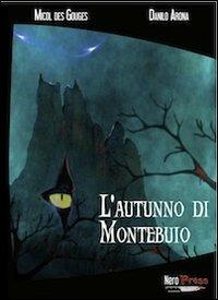 L' autunno di Montebuio - Danilo Arona,Micol Des Gouges - copertina