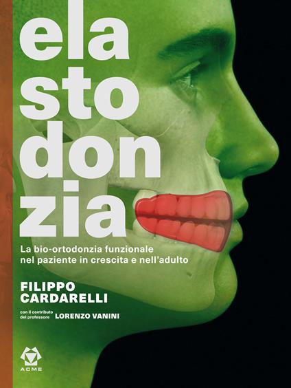 Elastodonzia. Ediz. illustrata - Filippo Cardarelli - copertina
