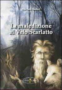 La maledizione al velo scarlatto - Elda Katia Damiani - copertina