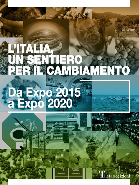 L' Italia, un sentiero per il cambiamento. Da Expo 2015 a Expo 2020 - copertina