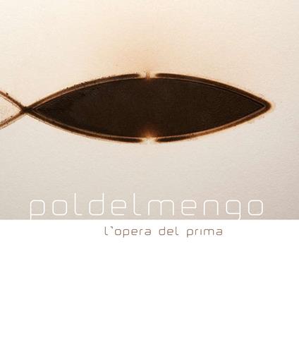 Poldelmengo l'opera del prima. Ediz. italiana e inglese - copertina