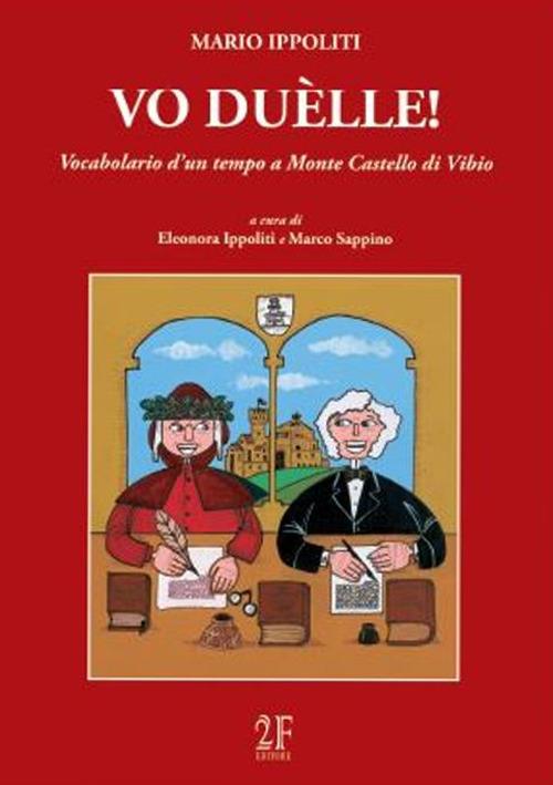 Vo duèlle! Vocabolario d'un tempo a Monte Castello di Vibio - Mario Ippoliti - copertina