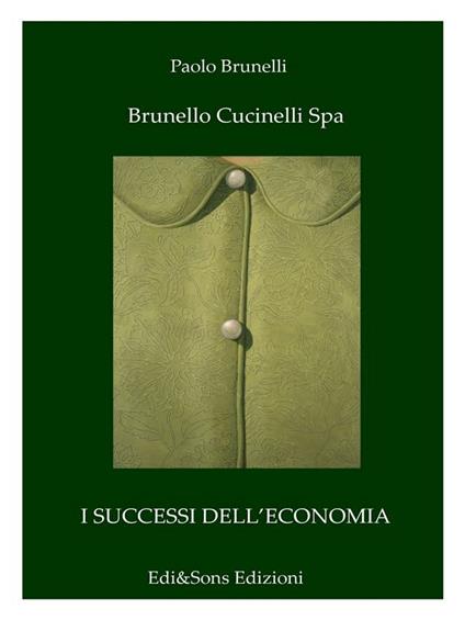 Brunello Cucinelli SpA. Il re del cashmere - Paolo Brunelli - ebook