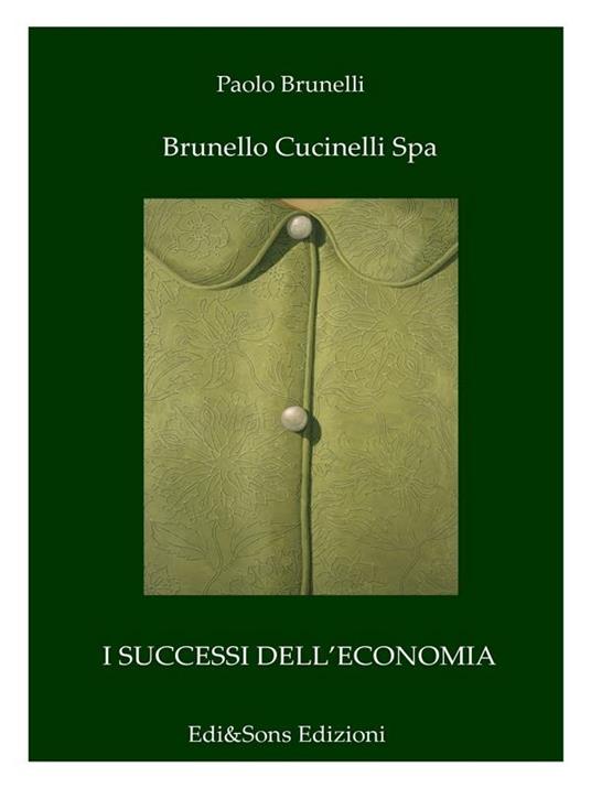 Brunello Cucinelli SpA. Il re del cashmere - Paolo Brunelli - ebook
