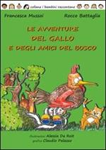 Le avventure del gallo e degli amici del bosco