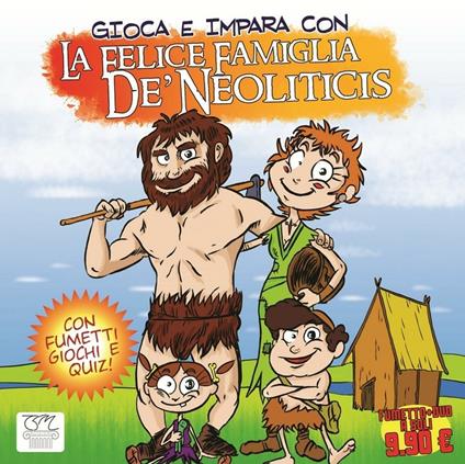 La felice famiglia De' Neoliticis. Con DVD - Andrea Ventura - copertina