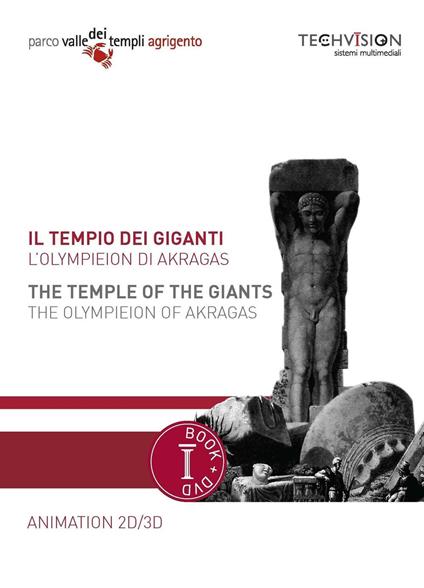Il tempio dei giganti. L'Olympieion di Akragas. Ediz. multilingue. Con DVD - Assia Petricelli - copertina