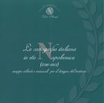 La cartografia italiana in età napoleonica. Mappe atlanti e manuali per il disegno del territorio