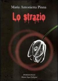 Lo strazio - M. Antonietta Pinna - copertina