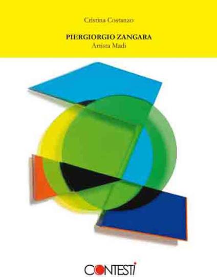 Piergiorgio Zangara. Artista Madi - Cristina Costanzo - copertina