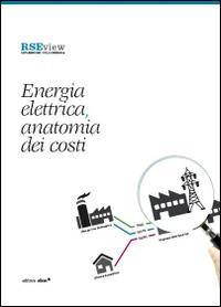 Energia elettrica, anatomia dei costi - copertina