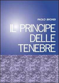 Il principe delle tenebre - Paolo Brondi - copertina