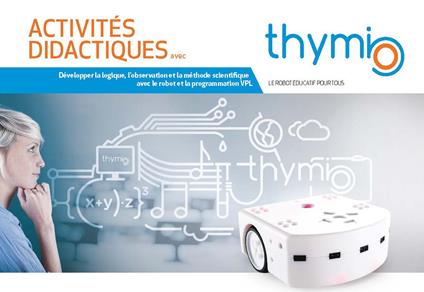 Activités didactiques avec Thymio. Développer la logique, l'observation et la méthode scientifique avec le robot et la programmation VPL - copertina