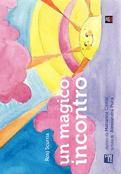 Un magico incontro. Ediz. illustrata - Rosj - copertina