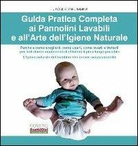 Guida pratica completa ai pannolini lavabili e all'arte dell'igiene naturale - Jacqueline Jimmink - copertina