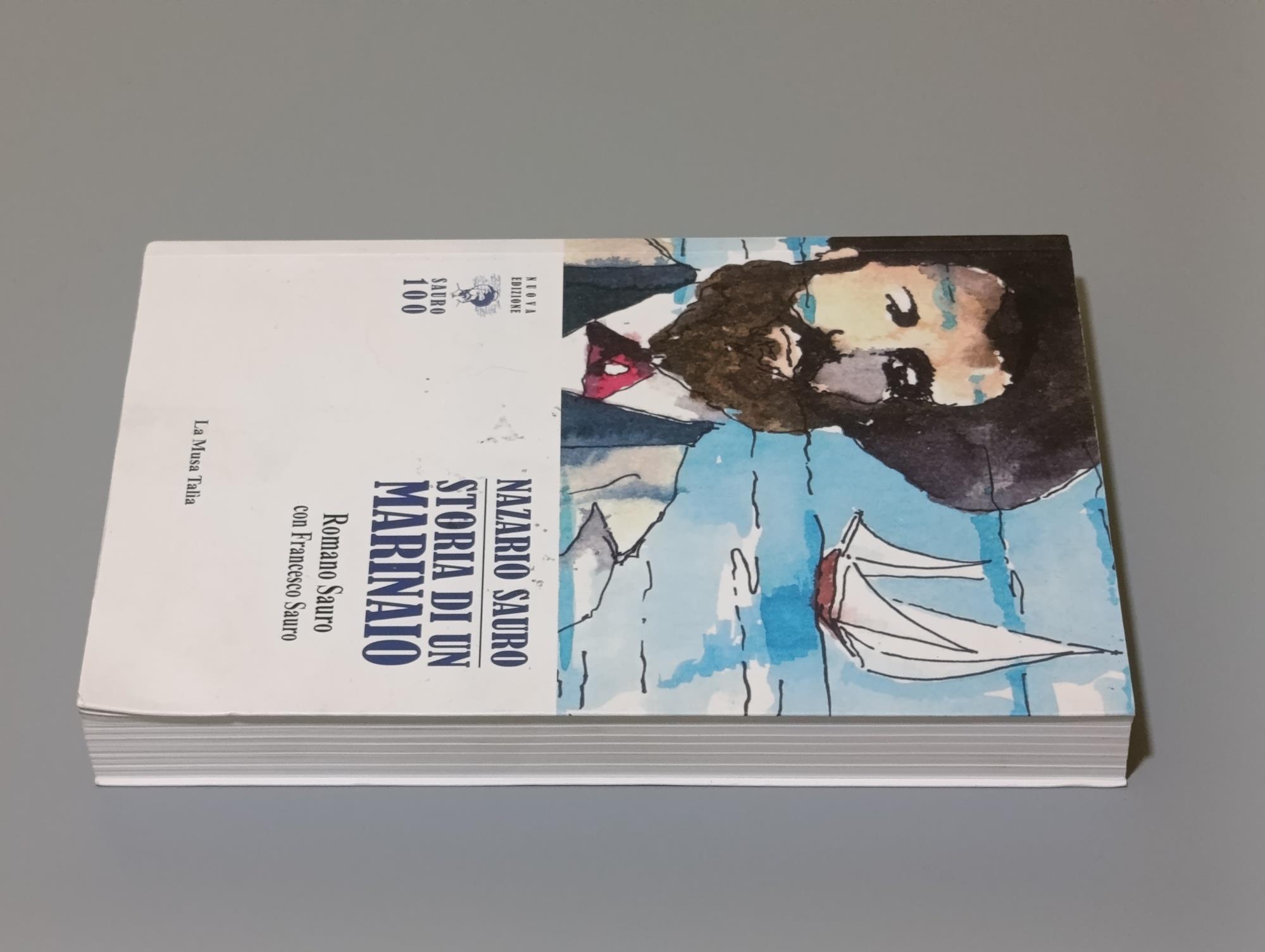 Nazario Sauro. Storia di un marinaio