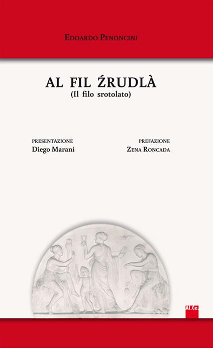 Fil zrudlà (Il filo srotolato) (Al) - Edoardo Penoncini - copertina