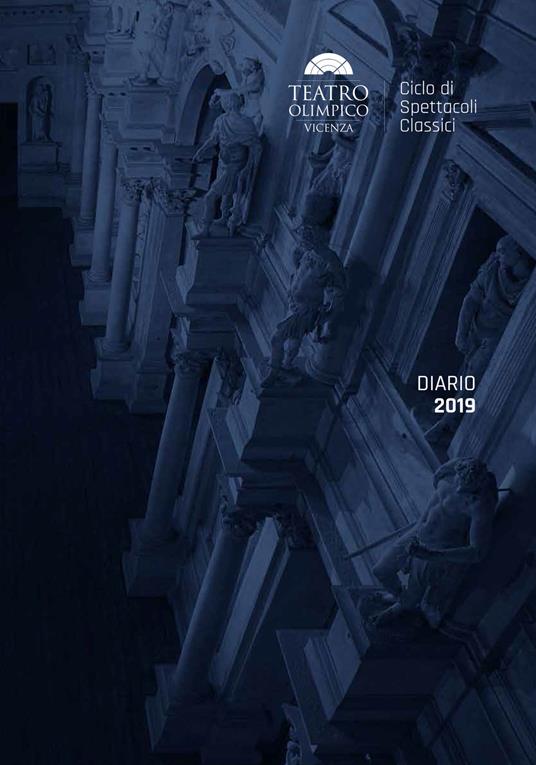 Diario 2019. 72º Ciclo di spettacoli classici al teatro Olimpico di Vicenza - copertina