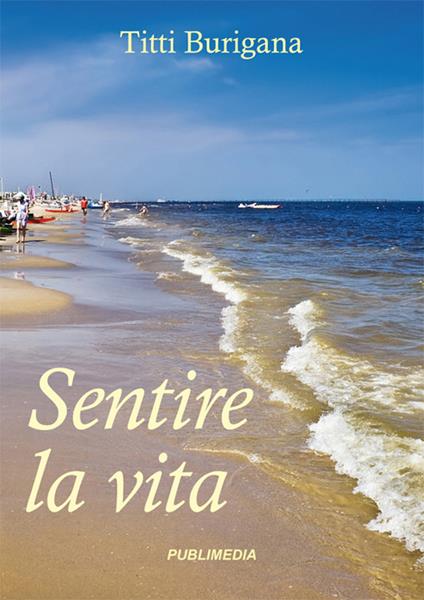 Sentire la vita - Titti Burigana - copertina